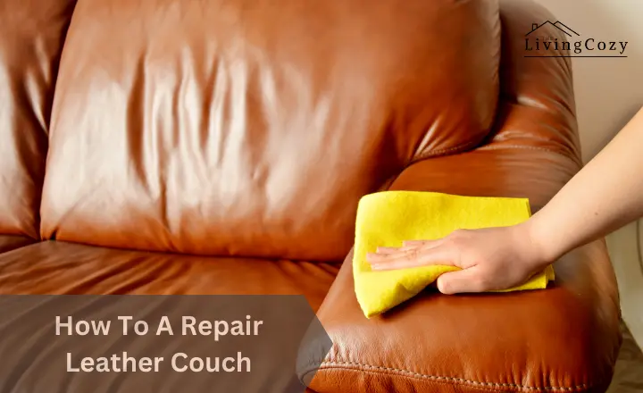 How To A Repair Leather Couch