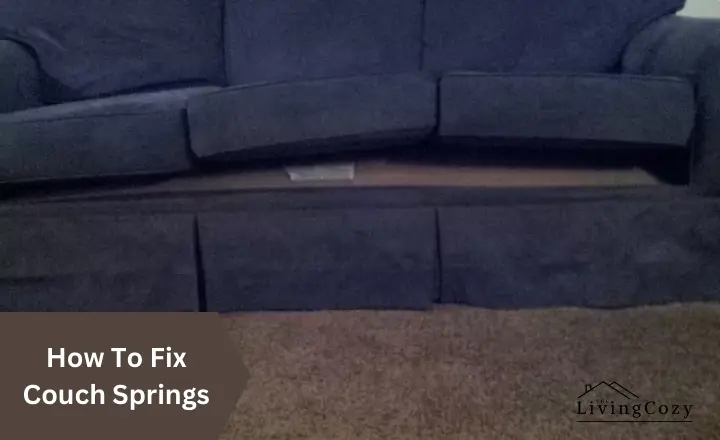 How To Fix Couch Springs
