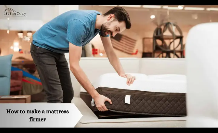 How to make a mattress firmer